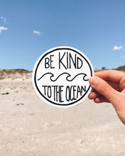 Be Kind To The Ocean - STICKER